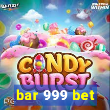 bar 999 bet